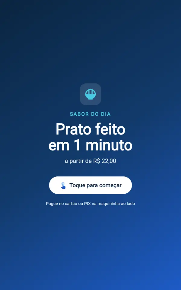 Tela inicial do totem no tablet: Prato feito em 1 minuto, toque para começar